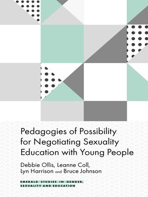 cover image of Pedagogies of Possibility for Negotiating Sexuality Education with Young People